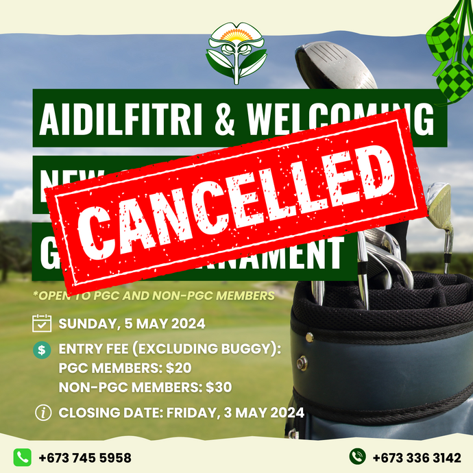Aidilfitri & Welcoming New Committee Golf Tournament Cancelled