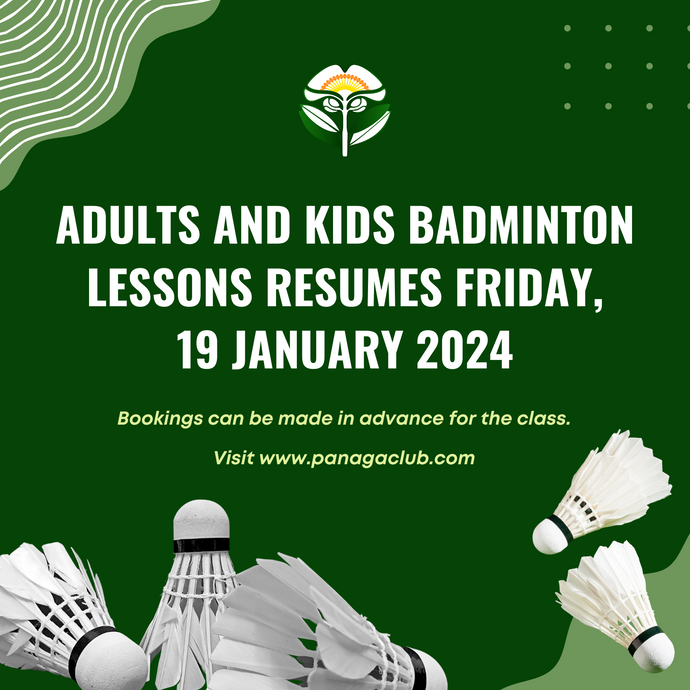 Adults and Kids Badminton Lessons Resumes Friday, 19 January 2024