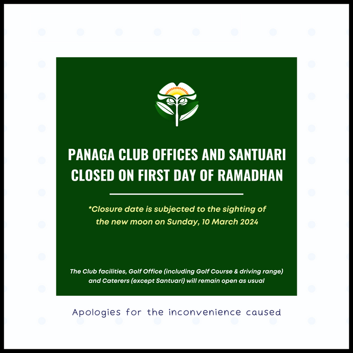 Panaga Club Offices And Santuari Closed On First Day of Ramadhan