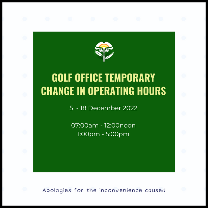 Golf Office Temporary Change in Operating Hours
