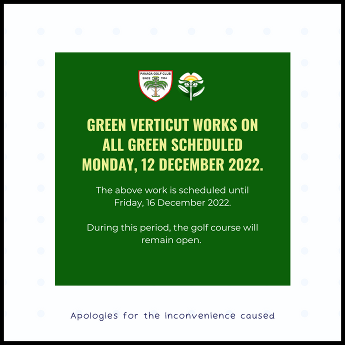 Green Verticut Works Scheduled Monday, 12 December 2022