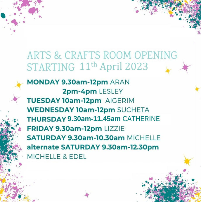 New Arts and Crafts Room Opening Starting 11 April 2023