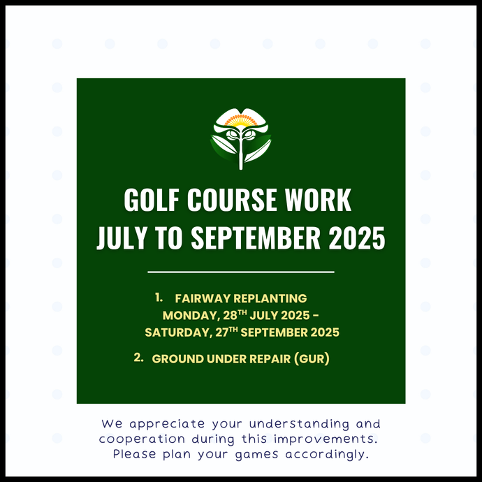Golf Course Work : July to September 2025