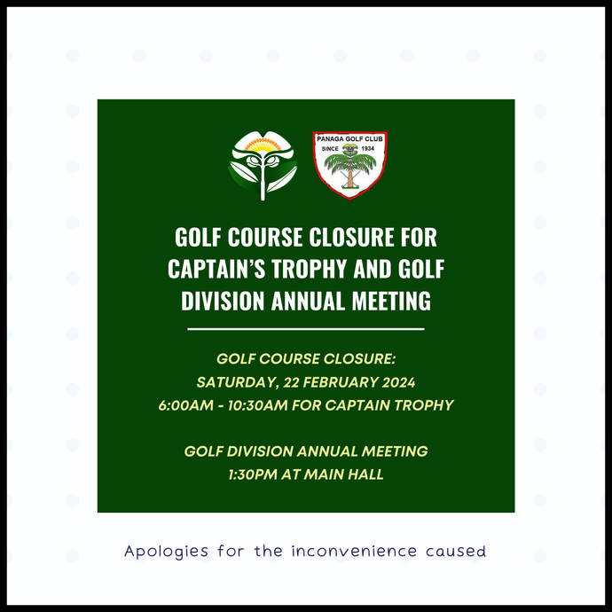 Golf Course Closure for Captain's Trophy & Golf Division Annual Meeting (DAM)