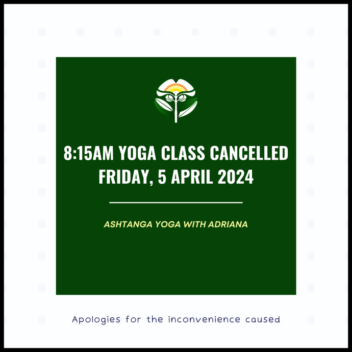 8:15AM Yoga Class Cancelled Friday, 5 April 2024