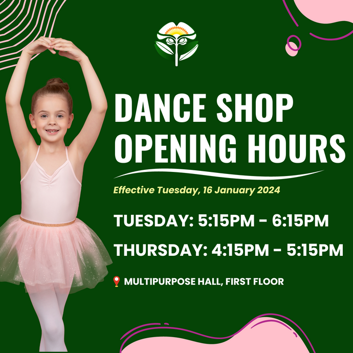 Dance Shop Opening Hours Effective 16 January 2024