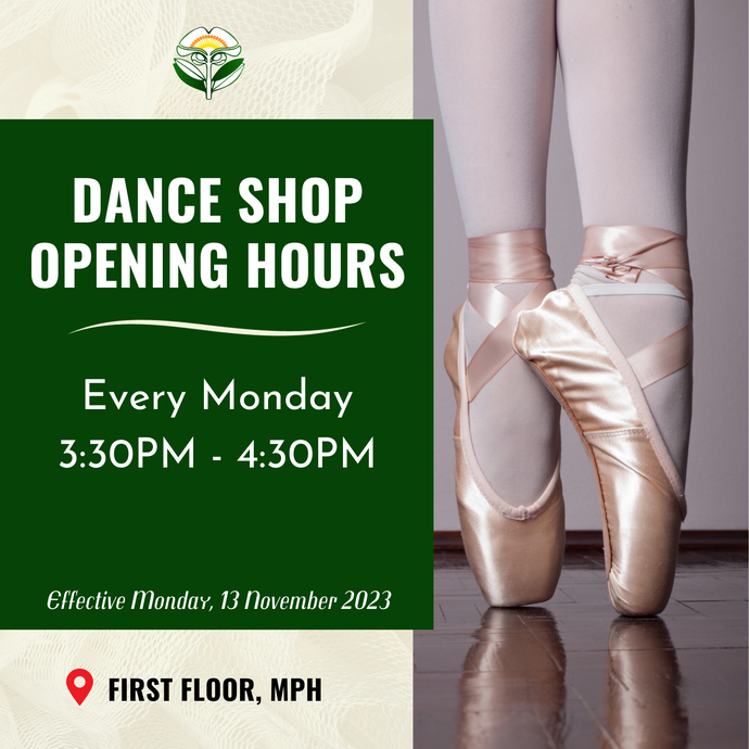 Dance Shop Updated Opening Hours Effective Monday, 13 November 2023