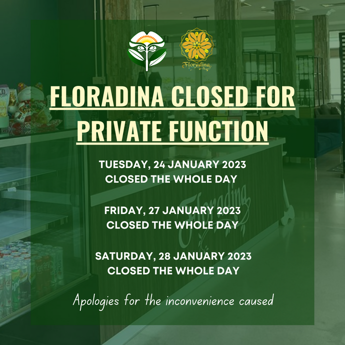 Floradina Closed for Private Function