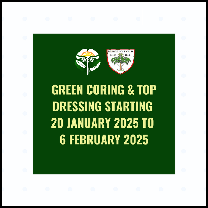 Green Coring & Top Dressing Starting 20 January 2025 to 6 February 2025