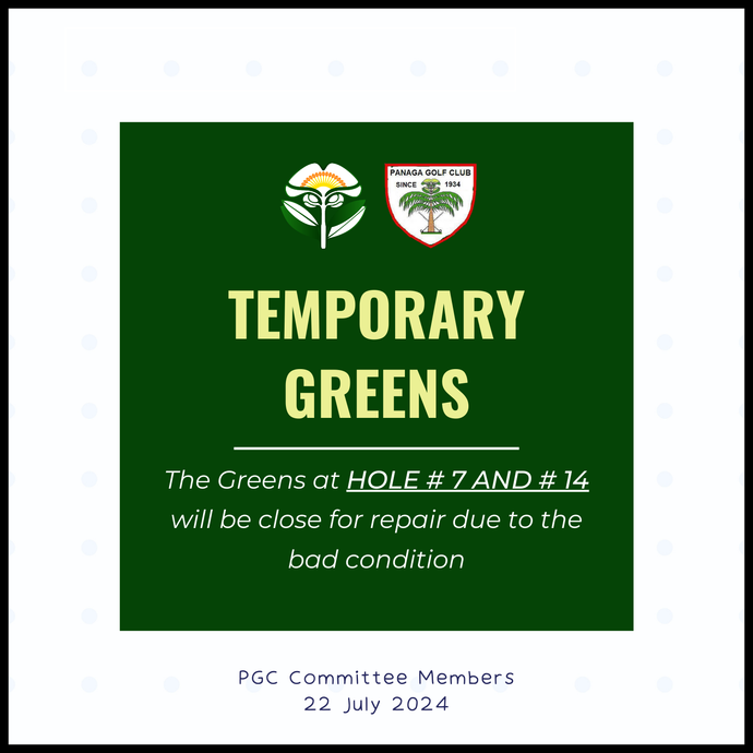 Temporary Greens at Hole # 7 and # 14