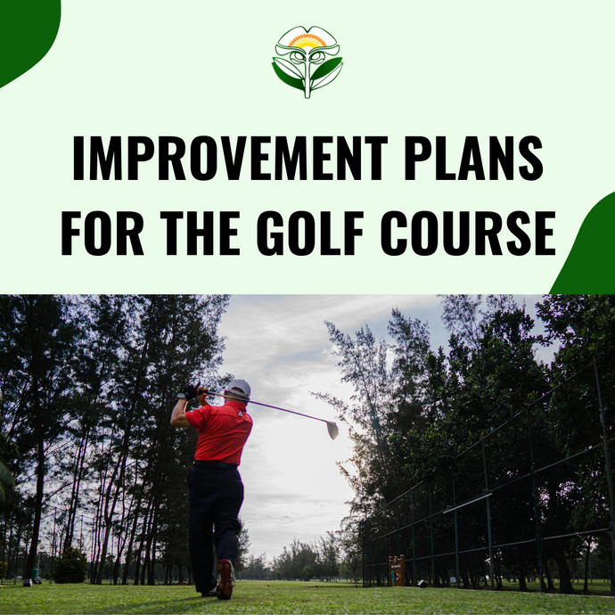 Improvement Plans For The Golf Course