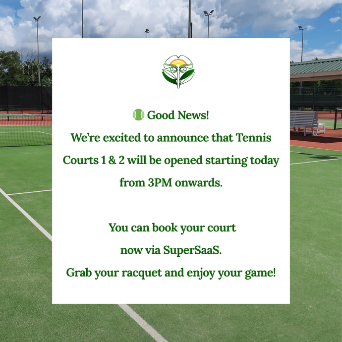Tennis Court 1 & 2 is now open