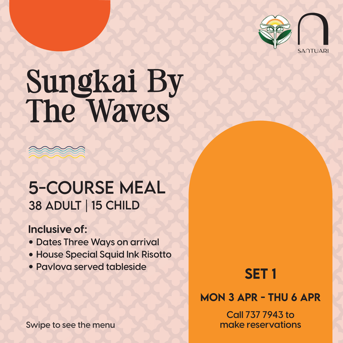 Sungkai By The Waves 5-Course Meal : 3 April - 6 April