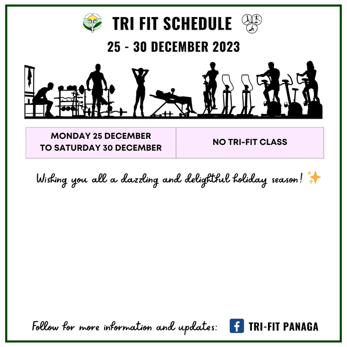 No Tri-fit Class On 25 to 30 December 2023