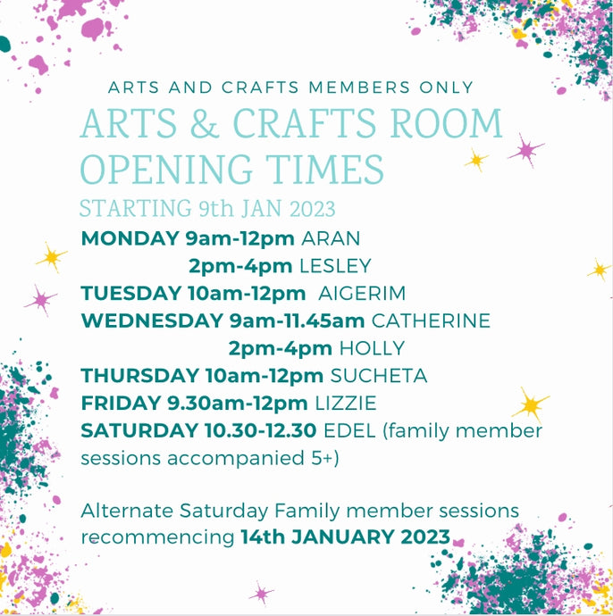 Arts & Crafts Room Opening Time Starting 9 January 2023