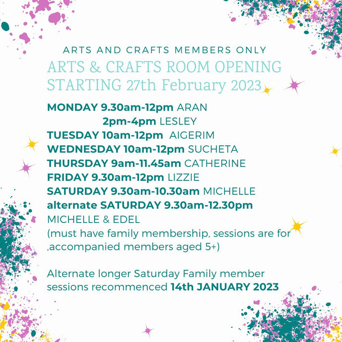 Arts and Crafts Room Opening Starting 27 February 2023