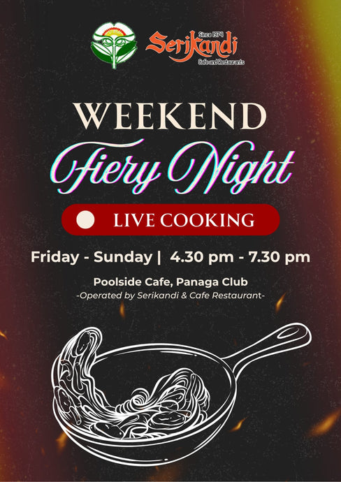 Weekend Fiery Night Live Cooking