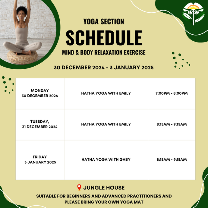 Yoga Schedule Yoga Schedule 30 December 2024 - 3 January 2025